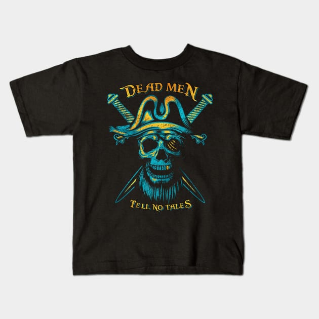 Dead Men Tell No Tales Kids T-Shirt by AngelicaRaquid